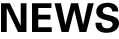 NEWS